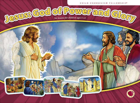 Jesus: God of Power & Glory